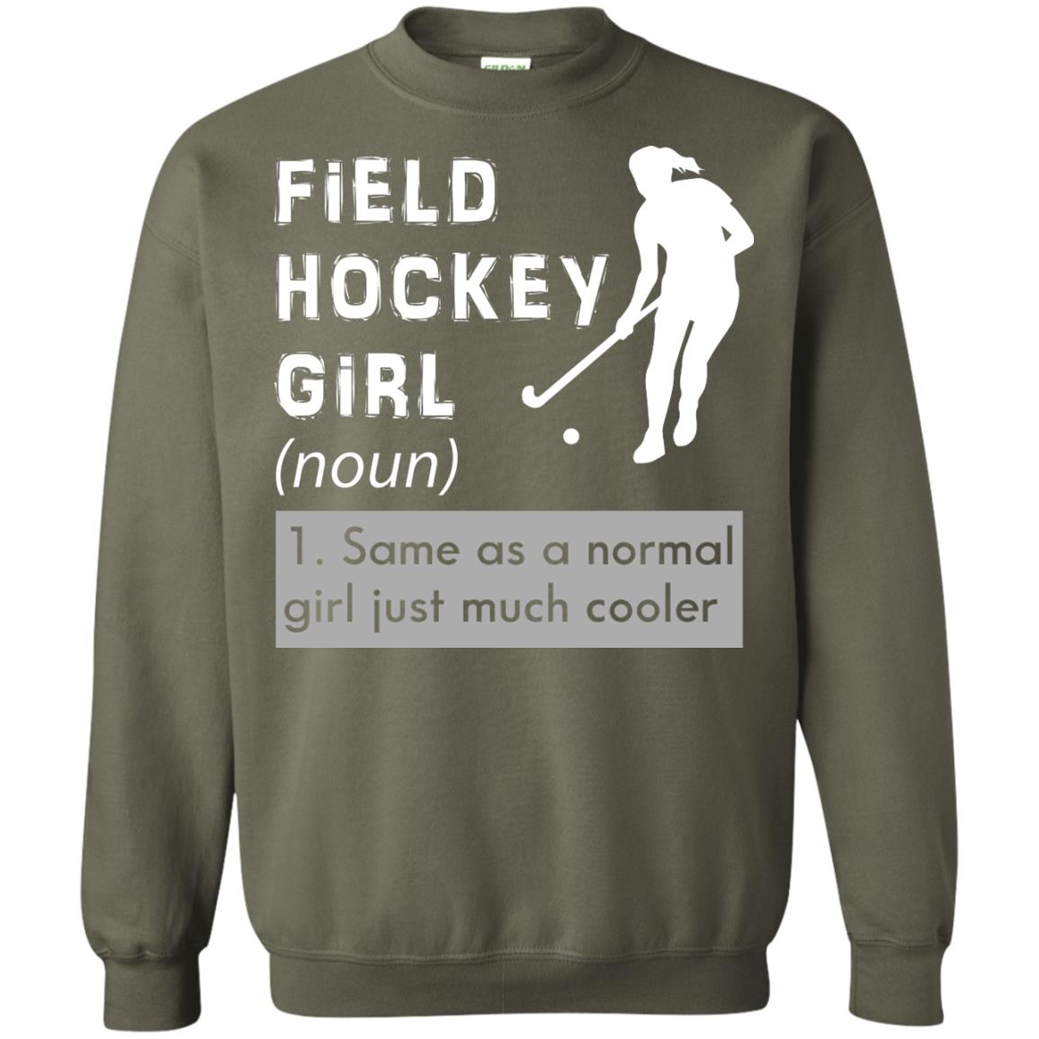 Field Hockey Girl Hockey Lover T-shirt Military Green
