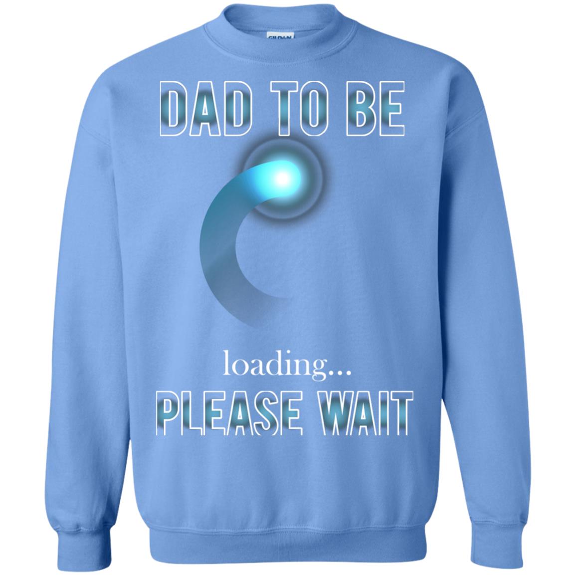 Daddy T-shirt Dad To Be Loading Please Wait Carolina Blue