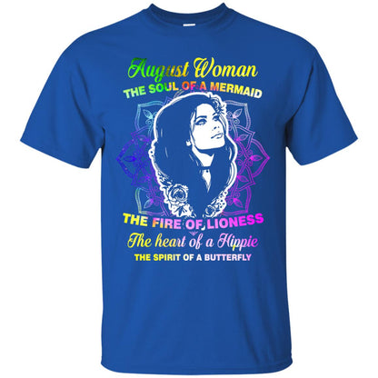 August Woman Shirt The Soul Of A Mermaid The Fire Of Lioness The Heart Of A Hippeie The Spirit Of A Butterfly Royal