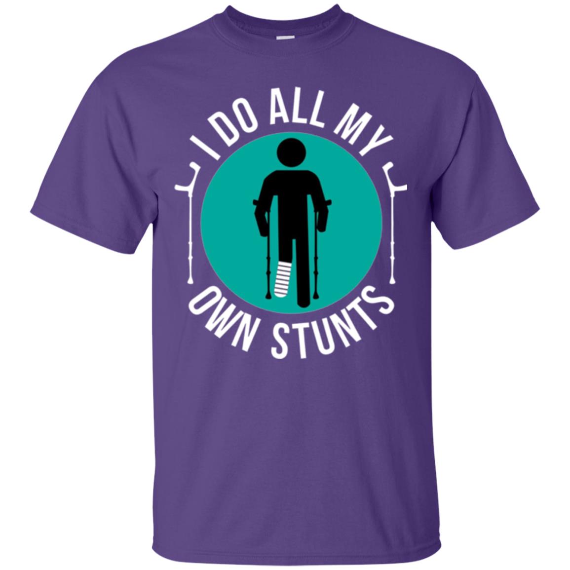Broken Leg T-shirt I Do All My Own Stunts T-shirt Purple