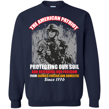 Military T-Shirt The American Patriot Protecting Our Soil And Defending Our Freedom From Enemies Foreign And Domestic Since 1776 Navy