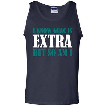 I Know Guac Is Extra But So Am I Vegetarians T-shirt Navy