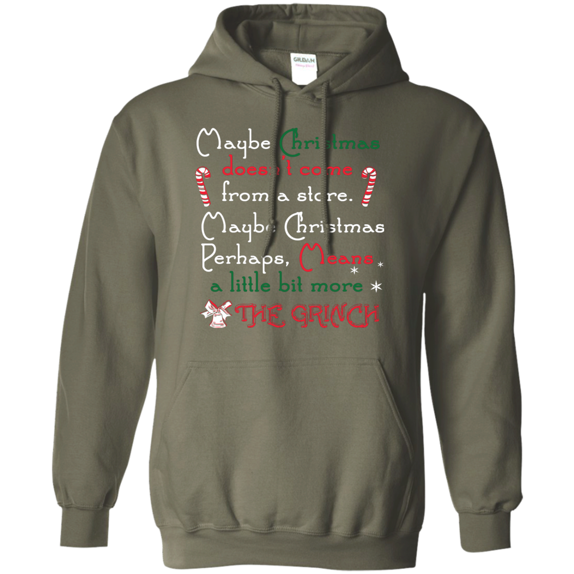 Christmas T-shirt Maybe Christmas Doesn't Come From A Store Military Green