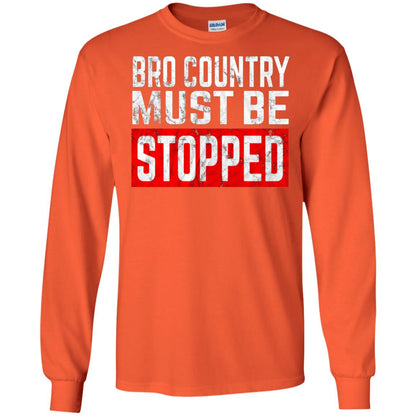 Bro Country Must Be Stopped Traditional Outlaw Country Shirt Orange