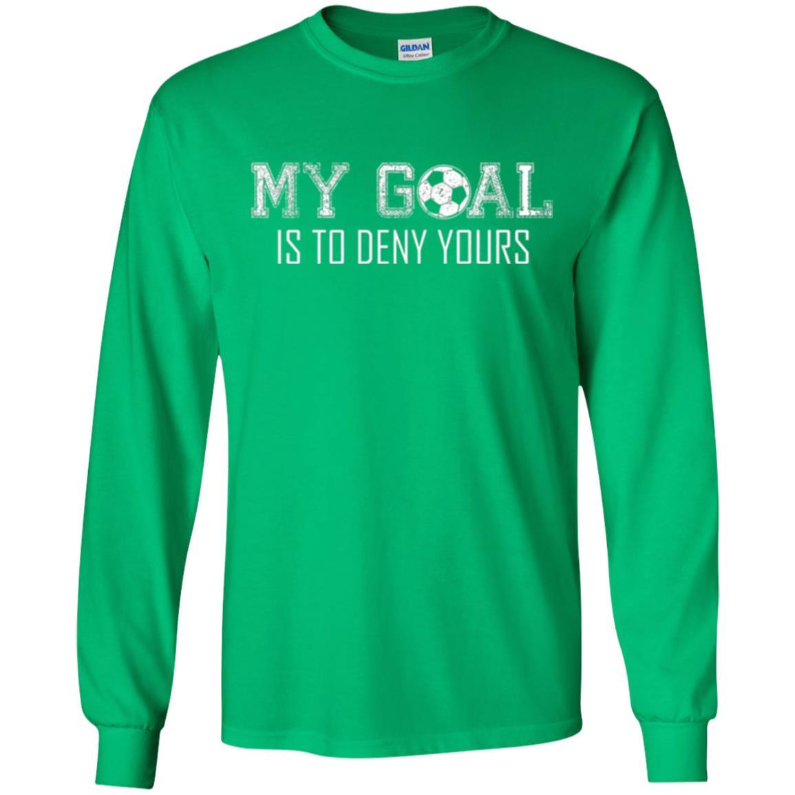 Soccer T-shirt My Goal Is To Deny Yours Irish Green