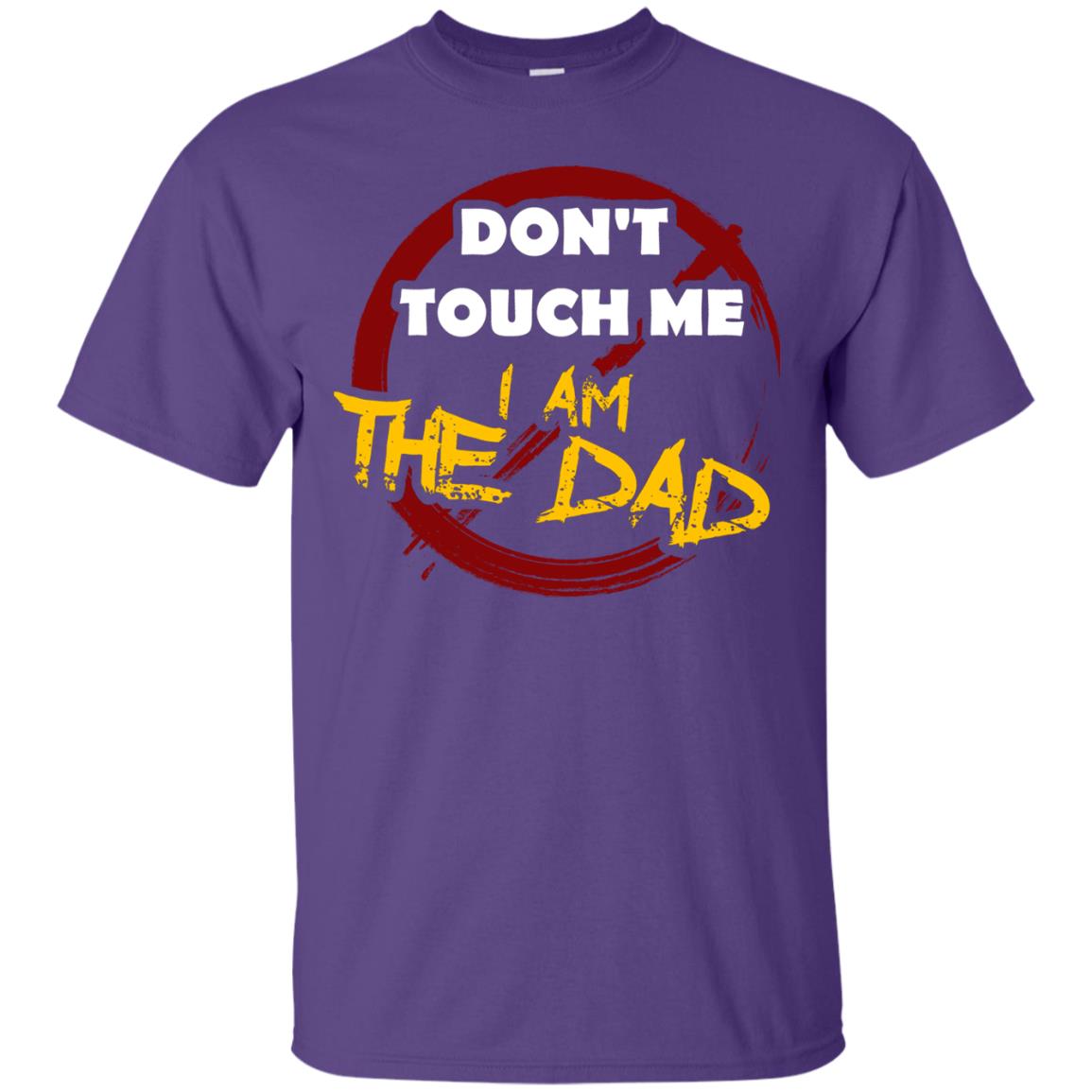 Daddy Shirt Warning Dont Touch Me I Am The Dad Purple