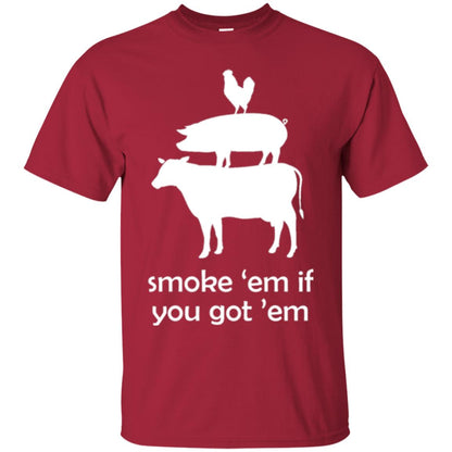 Smoke _em If You Got _em T-shirt Cardinal