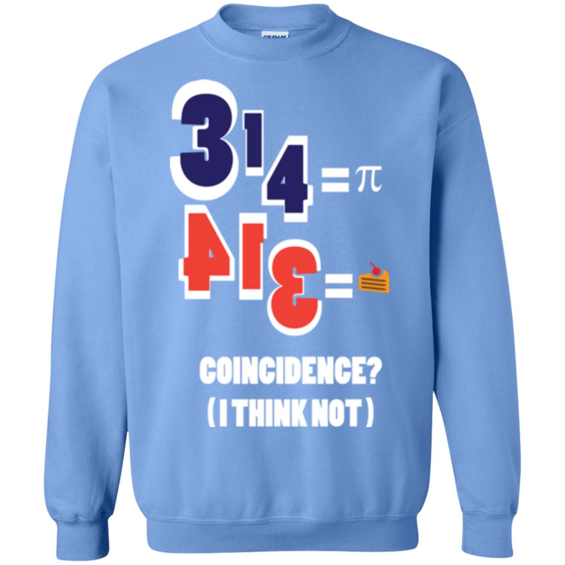 Pi Day T-shirt Coincidence I Think Not Carolina Blue