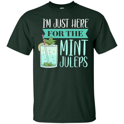 Kentucky Style Shirt Im Just Here For The Mint Juleps Forest