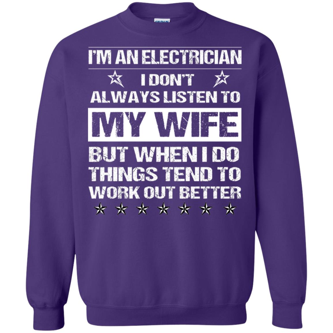 Im An Electrician I Dont Always Listen To My Wife Shirt Purple