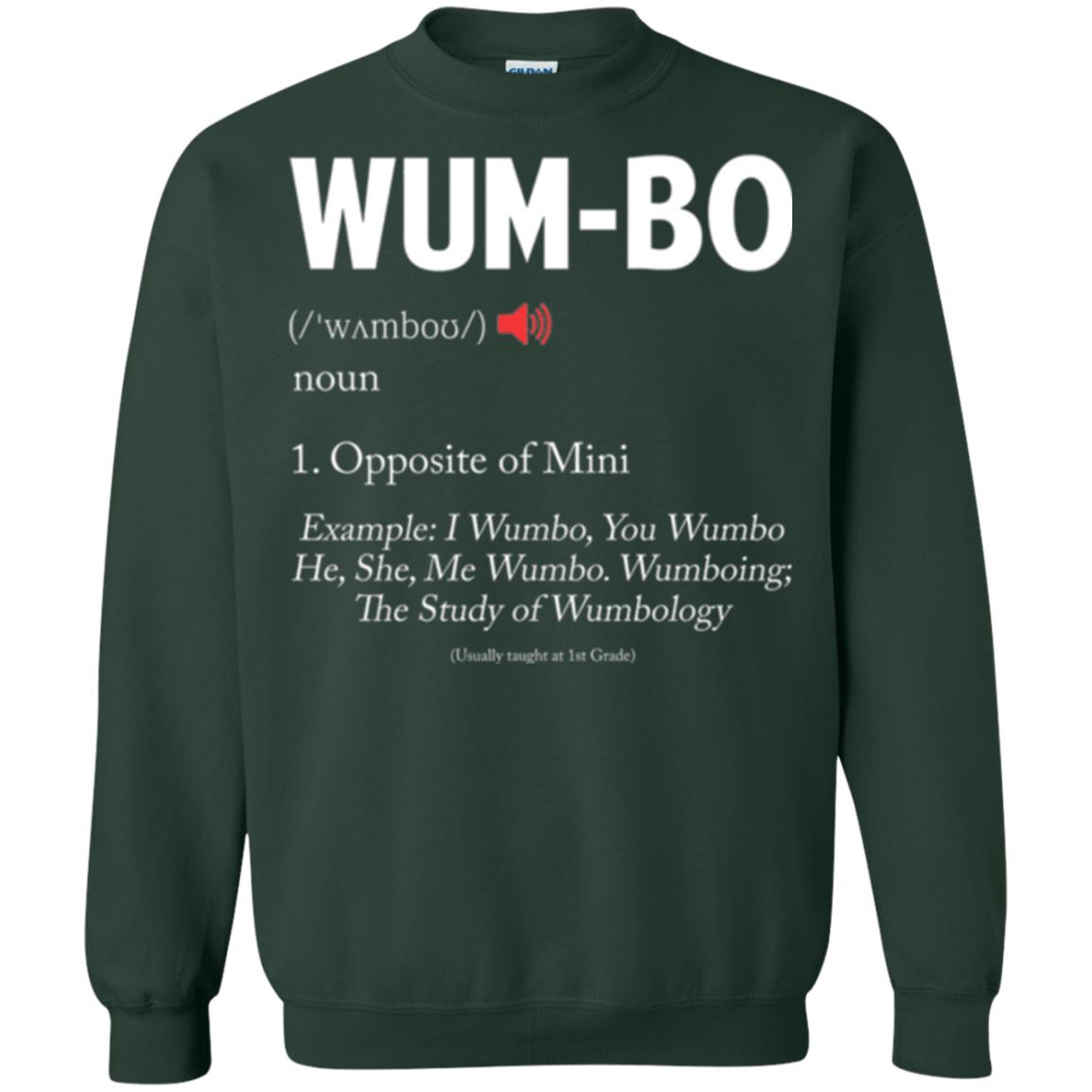 Wumbo T-shirt Opposite Of Mimi Forest Green