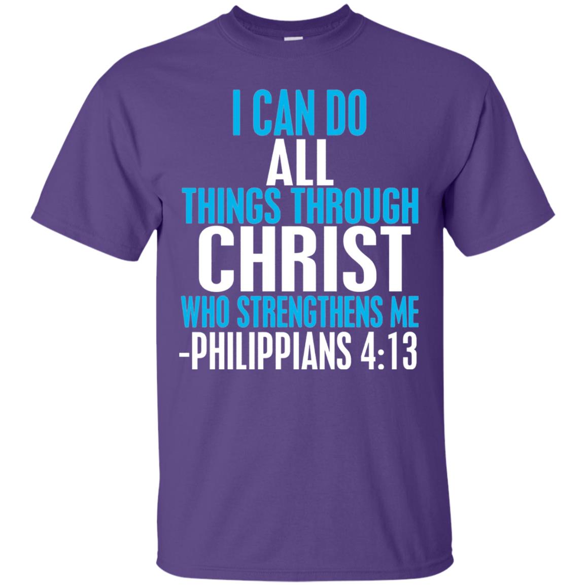 I Can Do All Things Through Christ Christian T-shirt Purple
