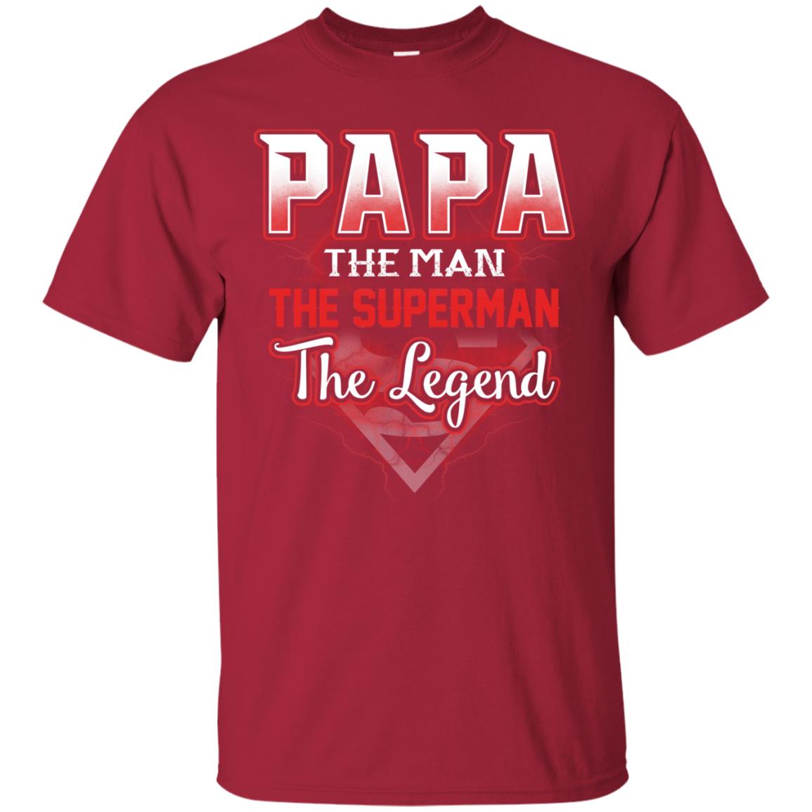 Papa The Man The Superman The Legend T-shirt Cardinal