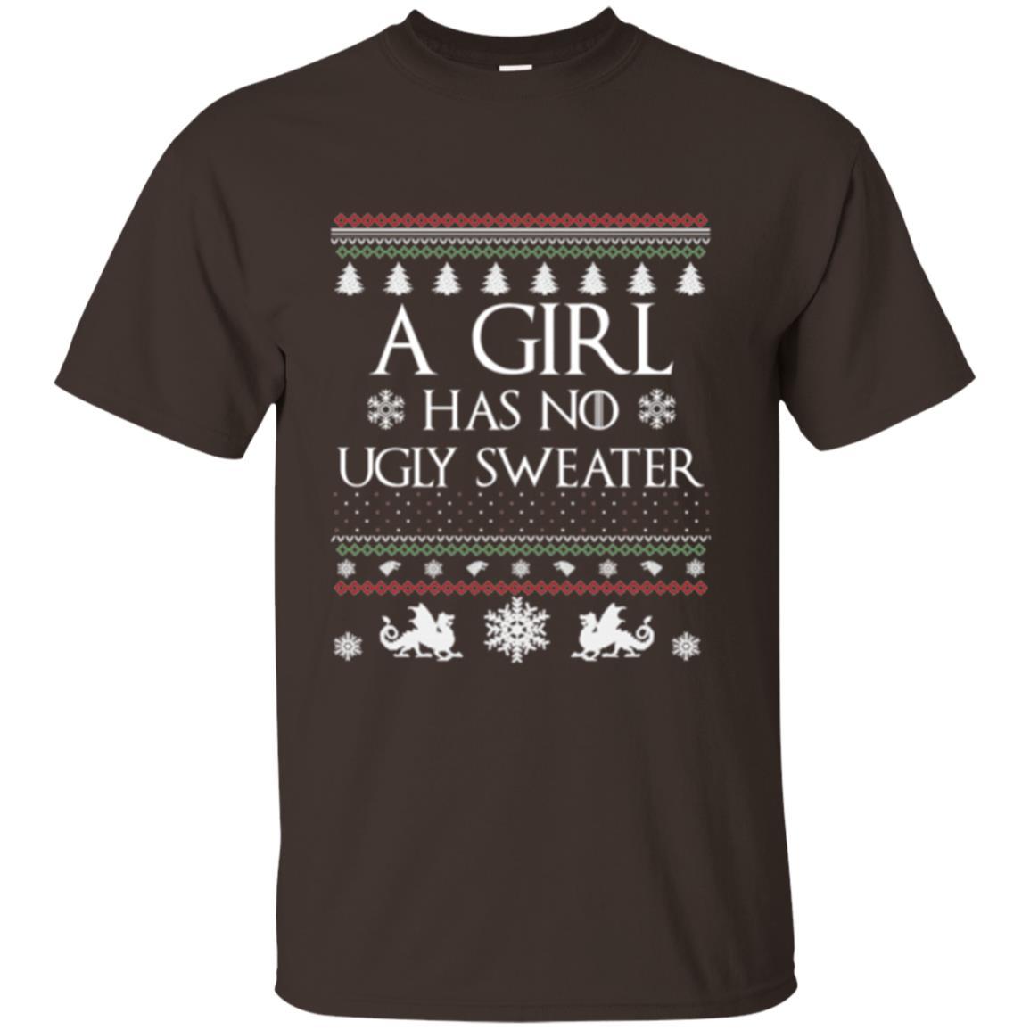 Christmas T-shirt Girl Has No Ugly Sweater Dark Chocolate