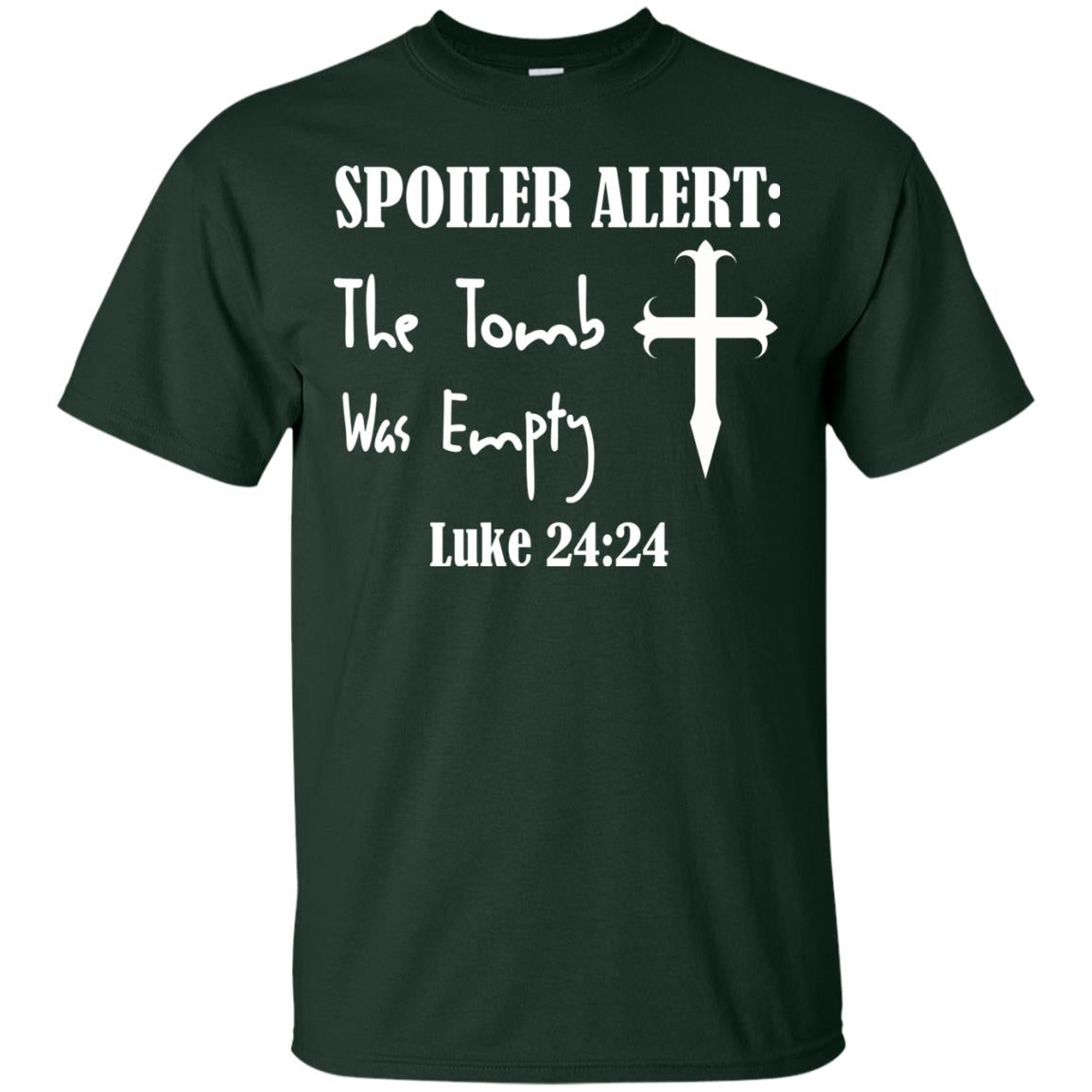 Spoiler Alert The Tomb Was Empty Luke 24_24 Christian Gift Shirt Forest