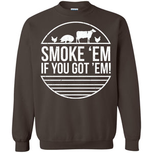 Bbq T-shirt Smoke 'em If You Got 'em