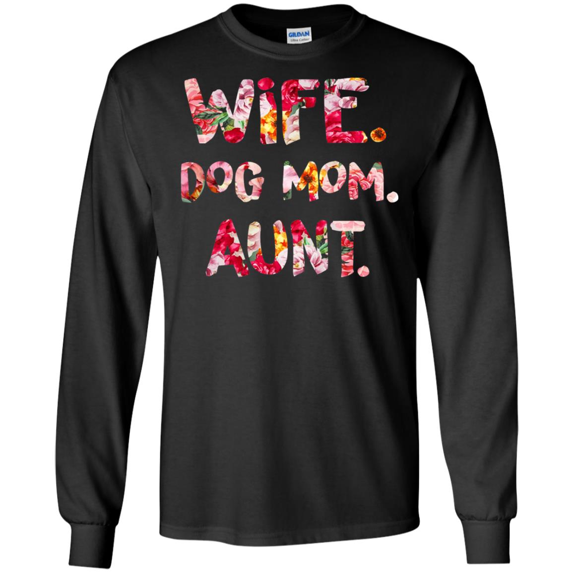 Wife Dog Mom Aunt T-shirt Black