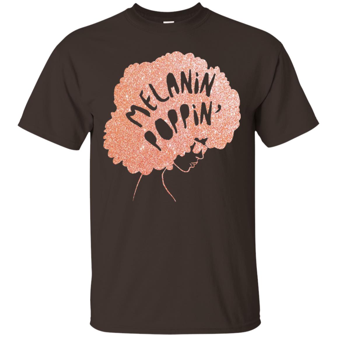 Melanin Poppin Black Beauty African Pride Rose Gold T-shirt Dark Chocolate