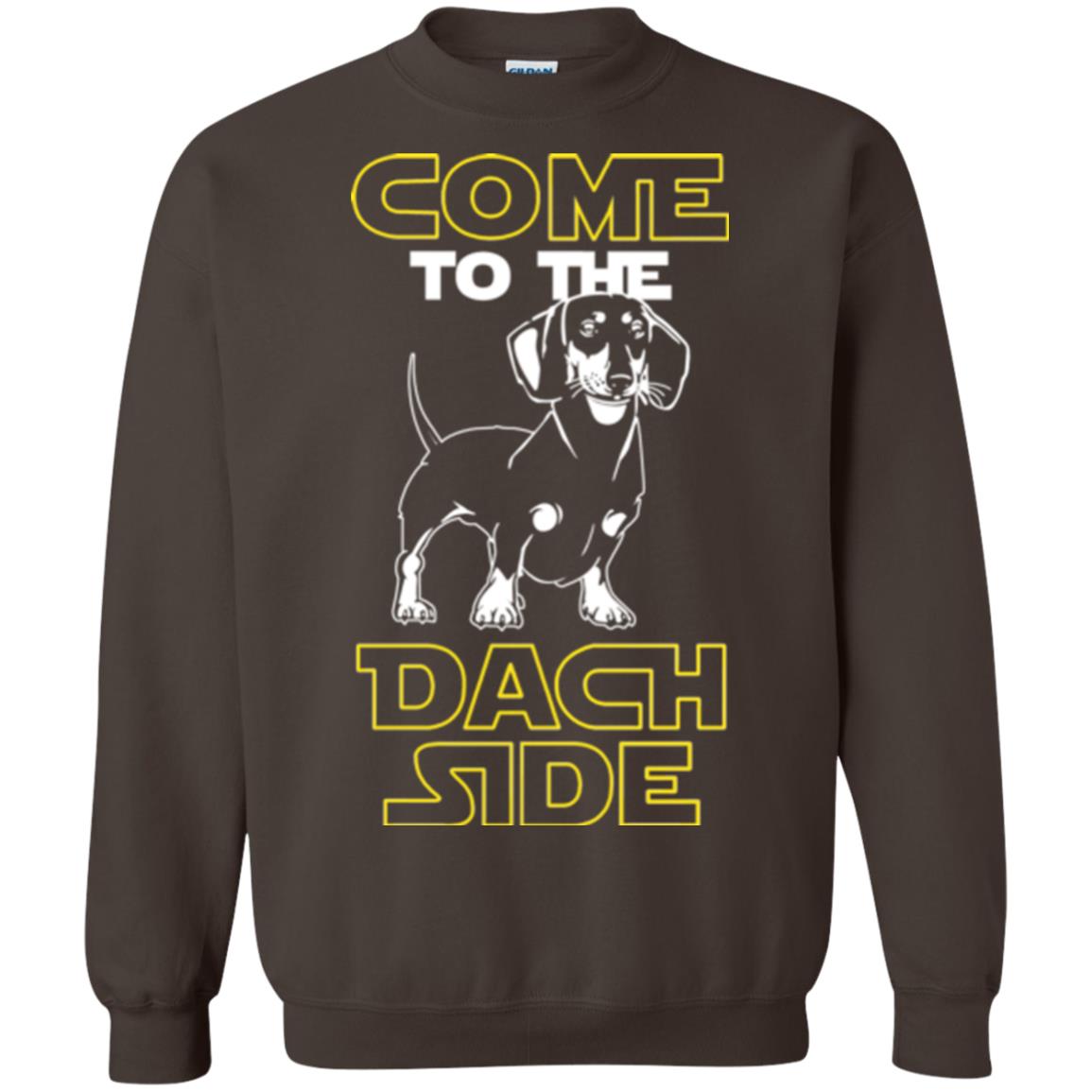 Come To The Dach Side Dachshund Dog Lover Shirt Dark Chocolate