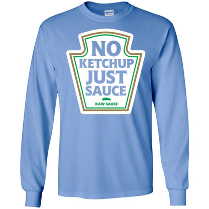 No Ketchup Just Sauce T-shirt Carolina Blue