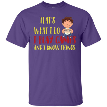 That's What I Do I Play Games And I Know Things Gaming Lovers Shirt Purple