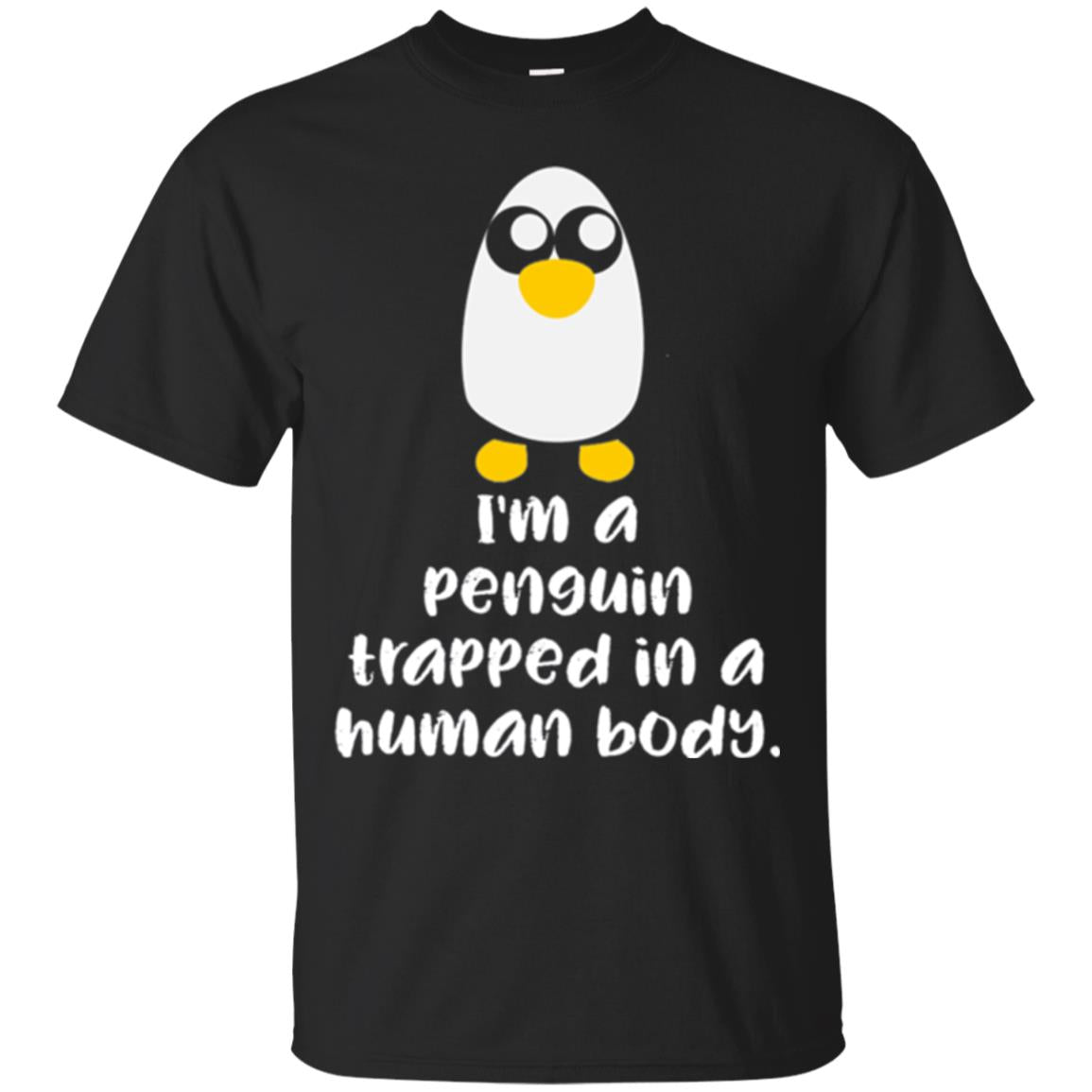 Penguin Lovers T-shirt I_m A Penguin Trapped In A Human Body Black