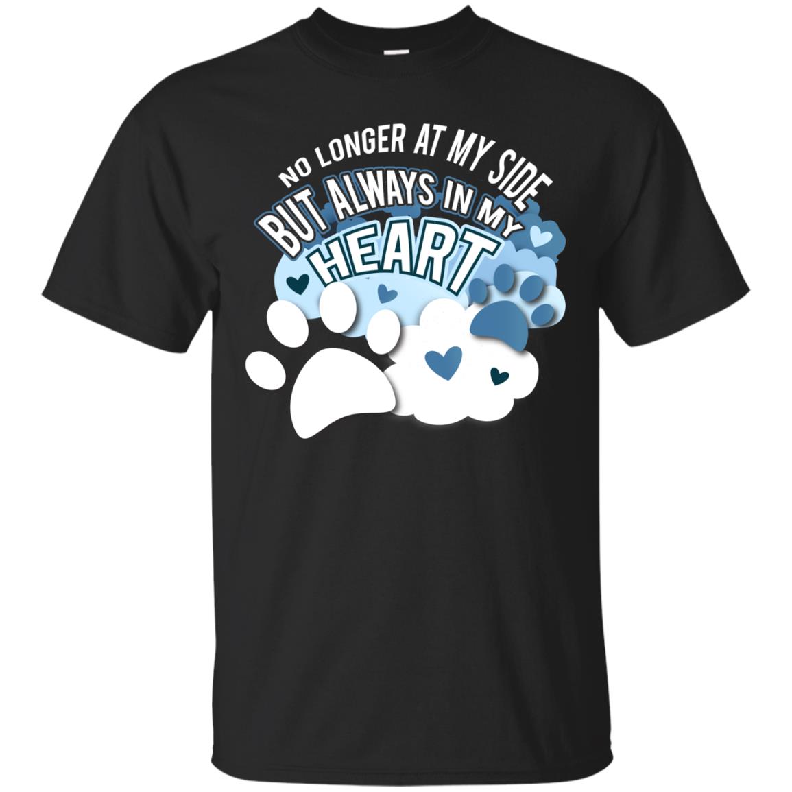 But Always In My Heart Dog In Heaven T-shirt Black