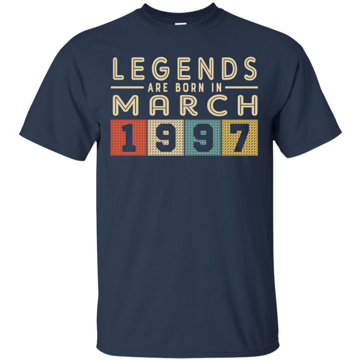Legends Born In March 1997 Aged 21 Years Old Being Awesome Navy