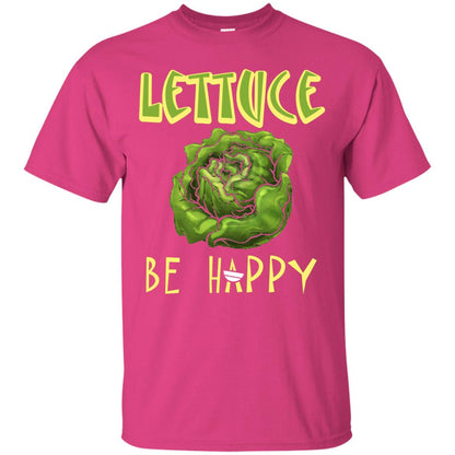 Lettuce Be Happy Lettuce Lover T-shirt Heliconia