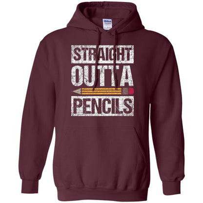 Straight Out Of Pencils Teacher Shirt Maroon