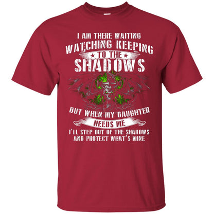 I Am There Waiting Watching Keeping Daddy T-shirt Cardinal