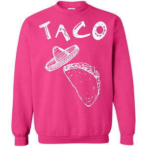Taco Shirt For Mens Womens KidsG180 Gildan Crewneck Pullover Sweatshirt 8 oz.
