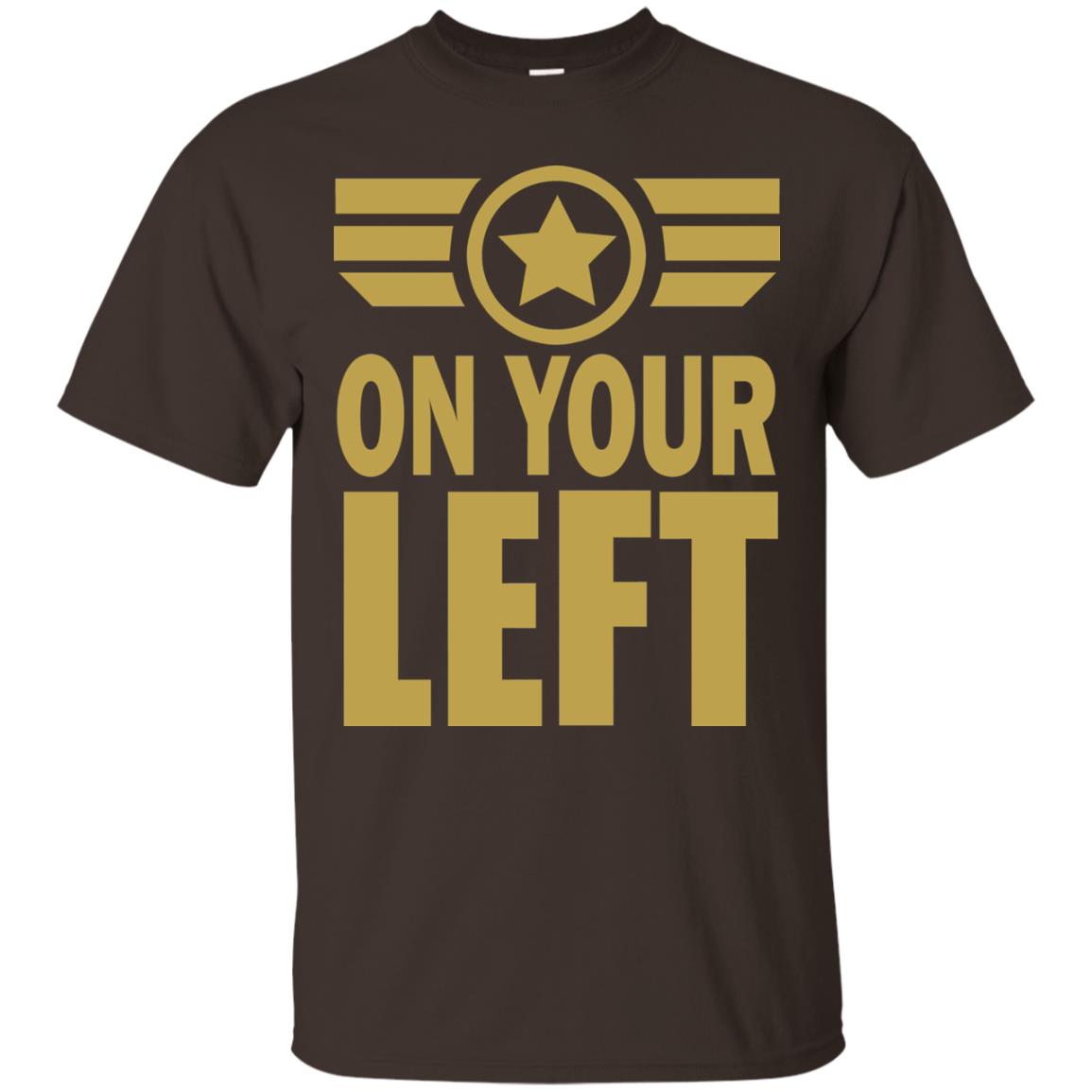 On Your Left Shirt Dark Chocolate