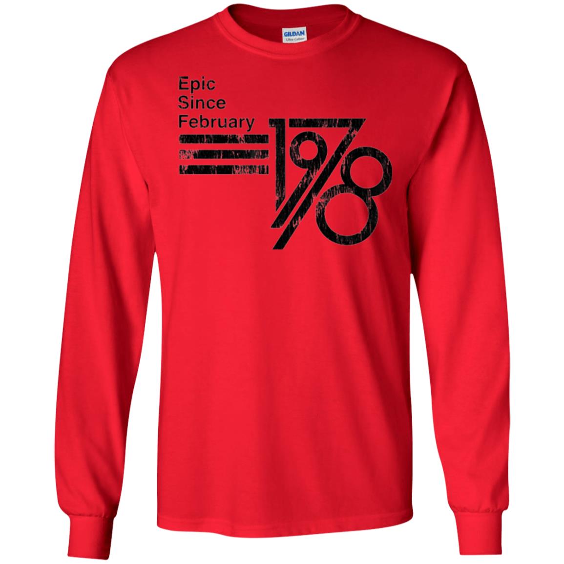 Epic Since February 1978 Birthday Gift T-shirt Red
