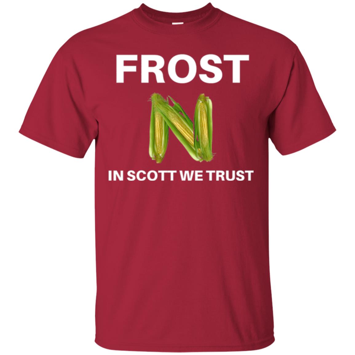 Frost Scott We Trust Nebraska Football Coach T-shirt Cardinal