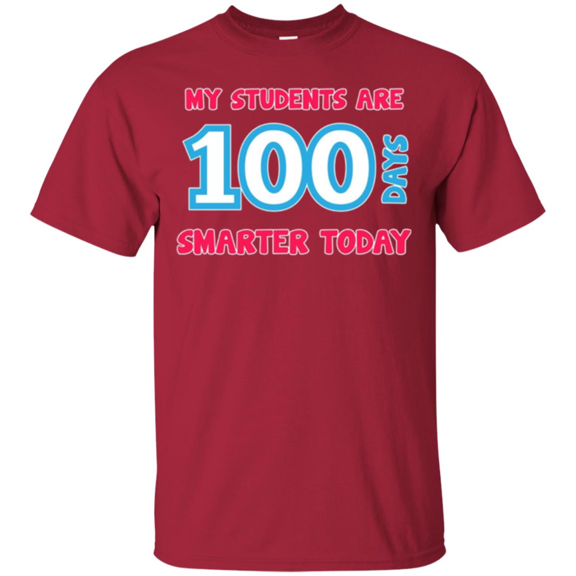 My Students Are 100 Days Smarter Today Students Teachers T-shirt Cardinal