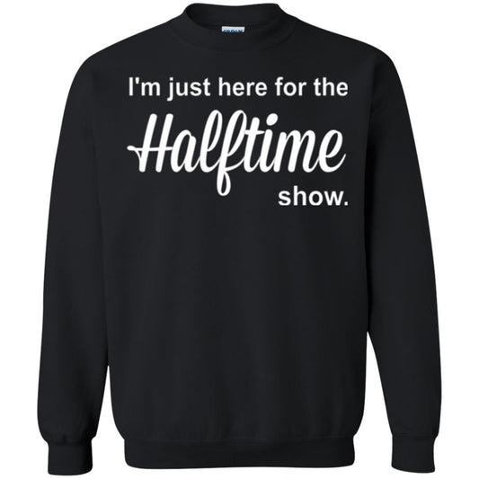 Marching Band T-shirt I_m Just Here For The Halftime Show Black