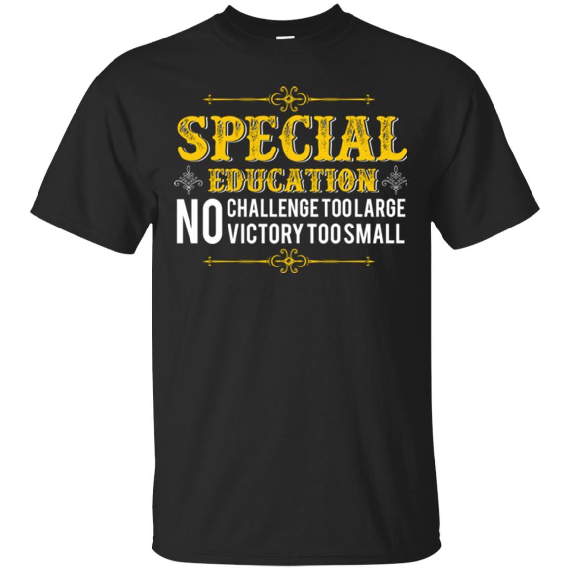 Student T-shirt Special Education No Challenge Too Lagre Black