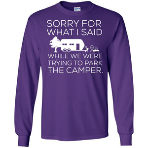 Camping T-shirt We Were Trying To Park The Camper