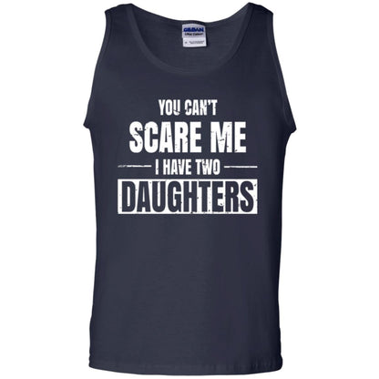 Family T-shirt You Can_t Scare Me I Have 2 Daughters Navy