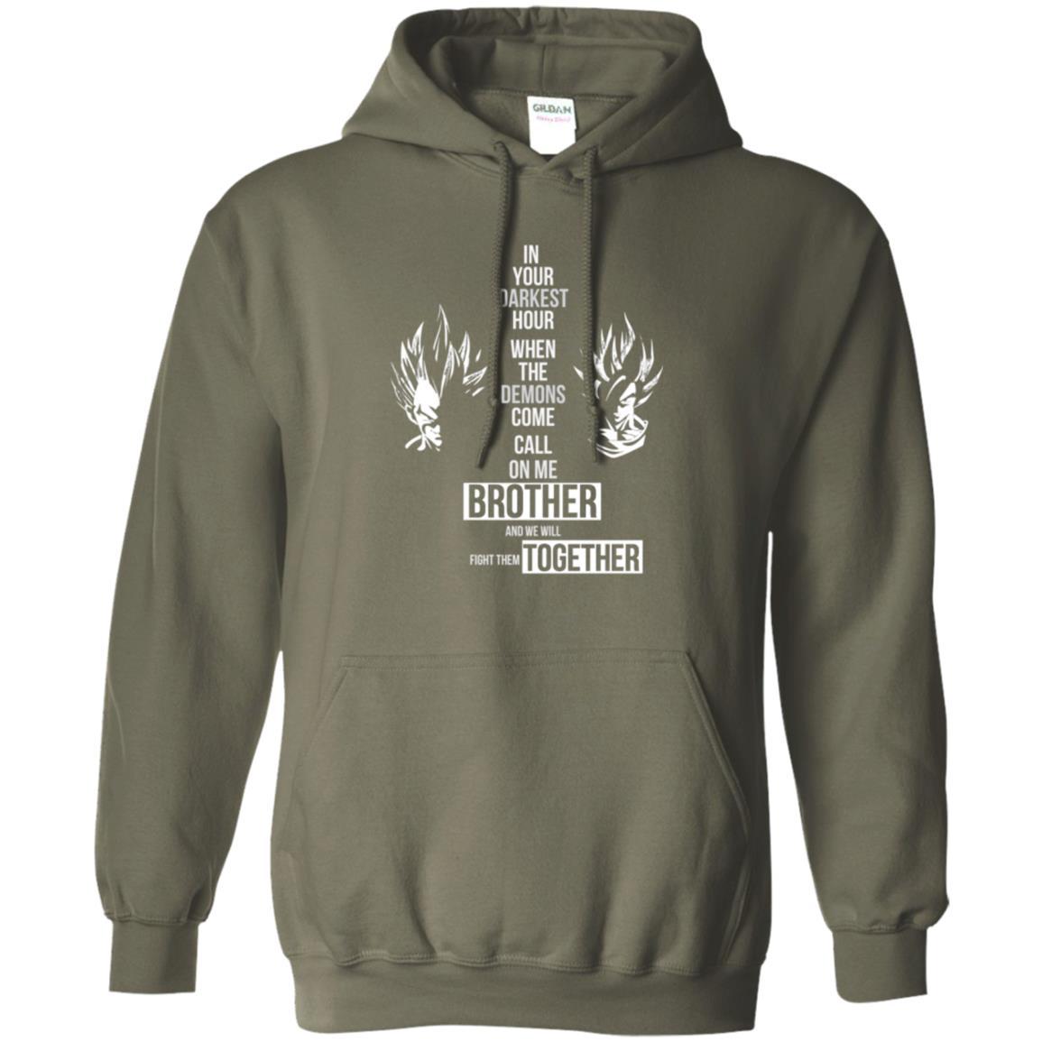 Son Goku T-shirt In Your Darkest Hour When The Demons Come Call On Me Brother Military Green