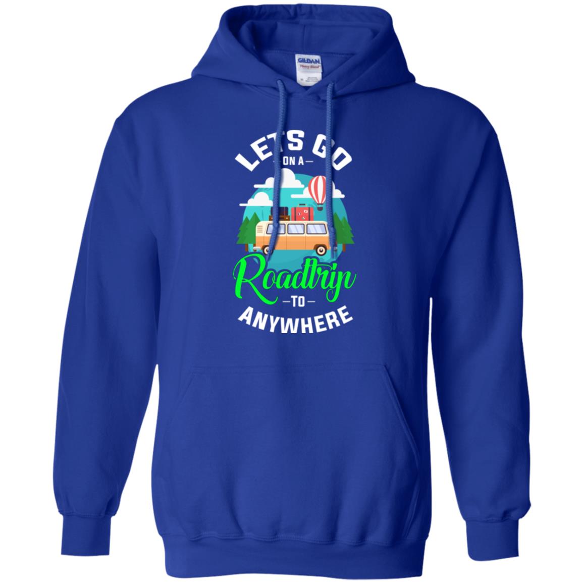 Camping T-shirt Lets Go On A Roadtrip To Anywhere Royal