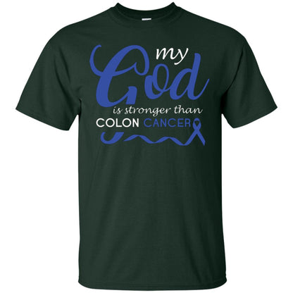 My God Is Stronger Than Colon Cancer T-shirt Forest