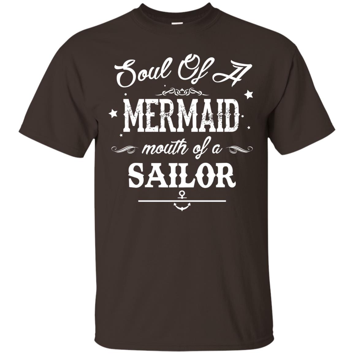 Soul Of A Mermaid Mouth Of A Sailor Shirt Dark Chocolate