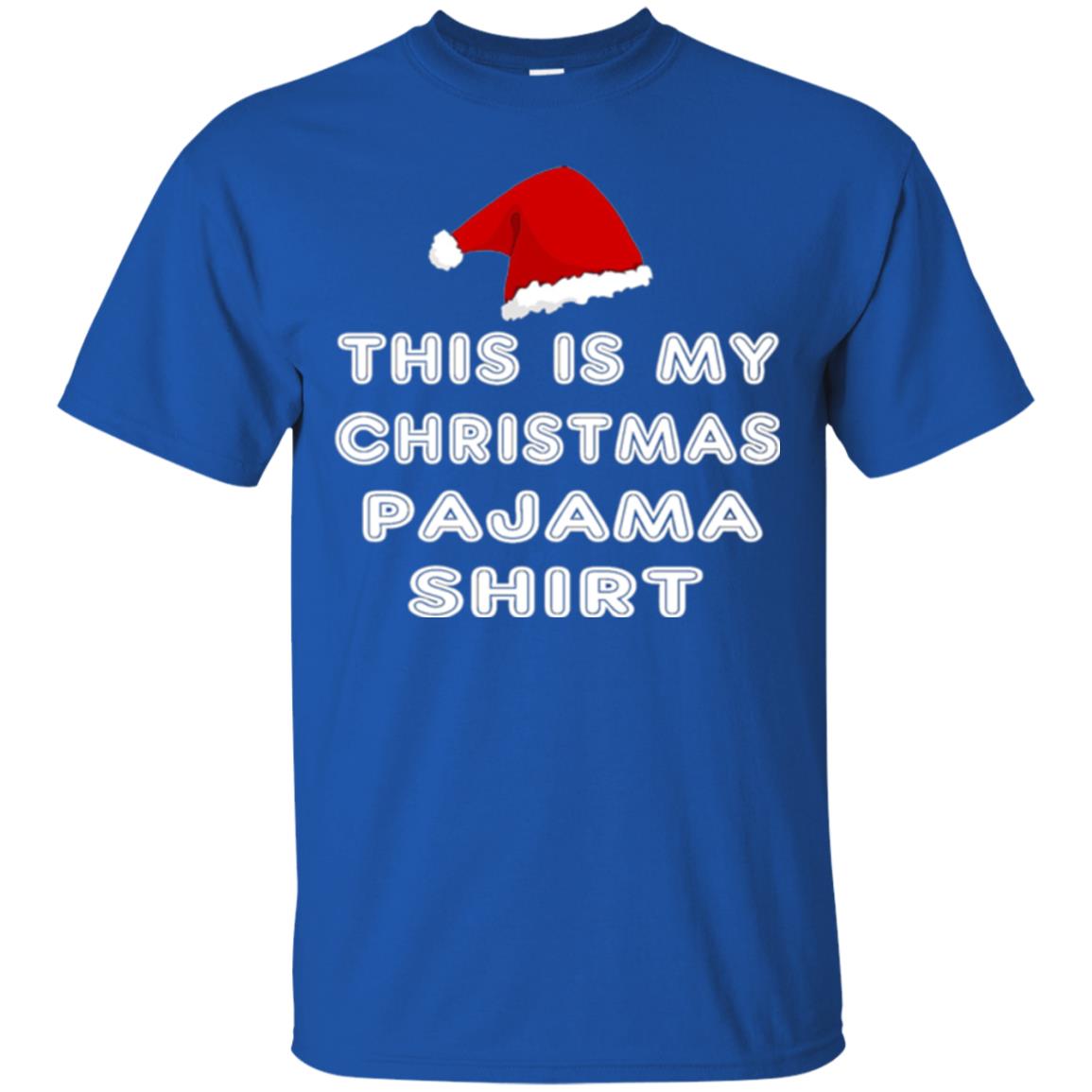 Christmas T-shirt This Is My Christmas Pajama Shirt Royal