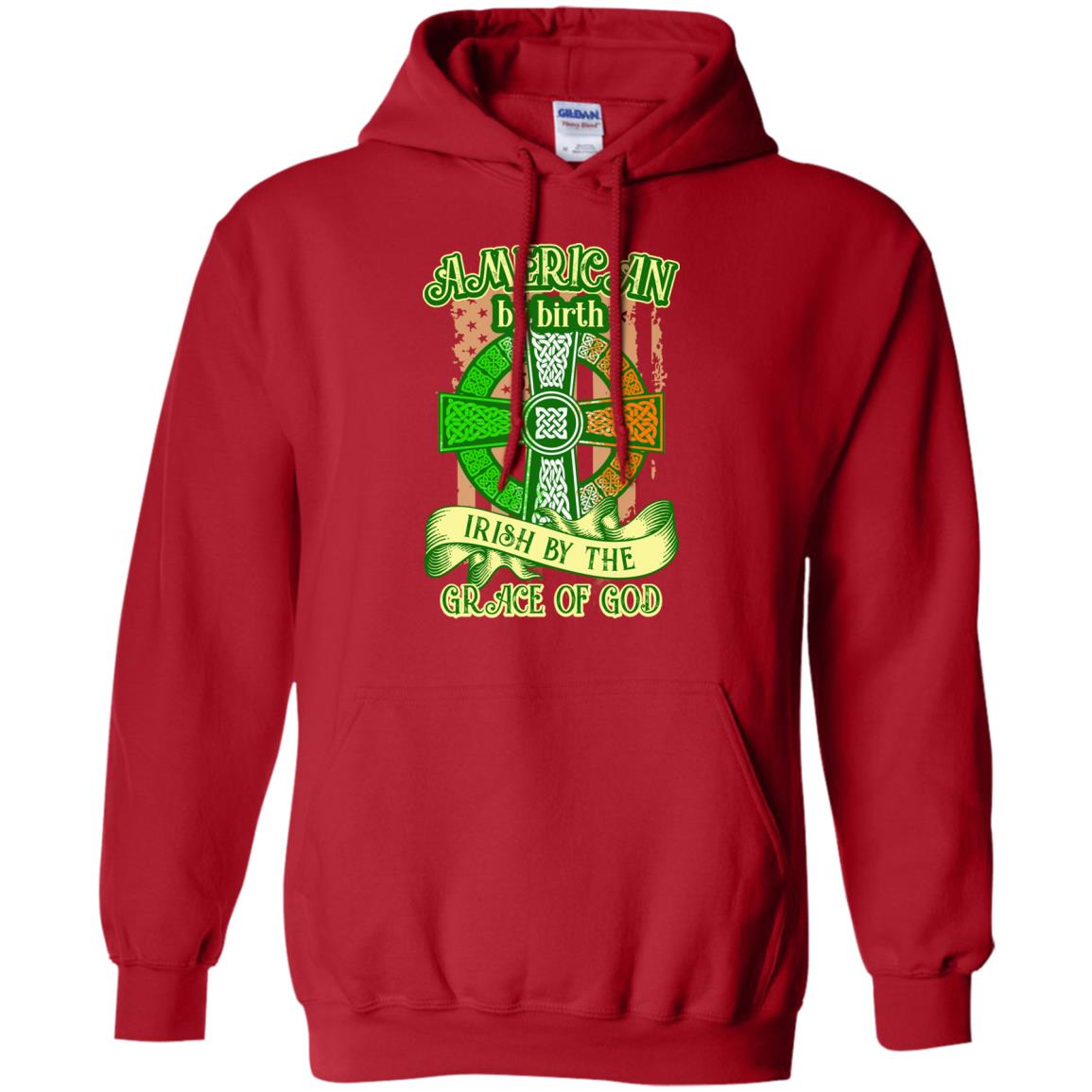 American By Birth Irish By The Grace Of God Shirt Saint Patrick_s Day Red