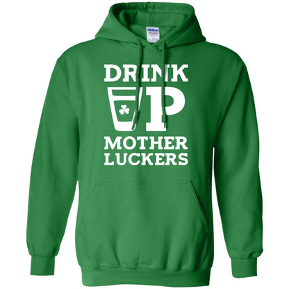 Drink Up Mother Luckers Funny St Patrick Day T-shirt Irish Green