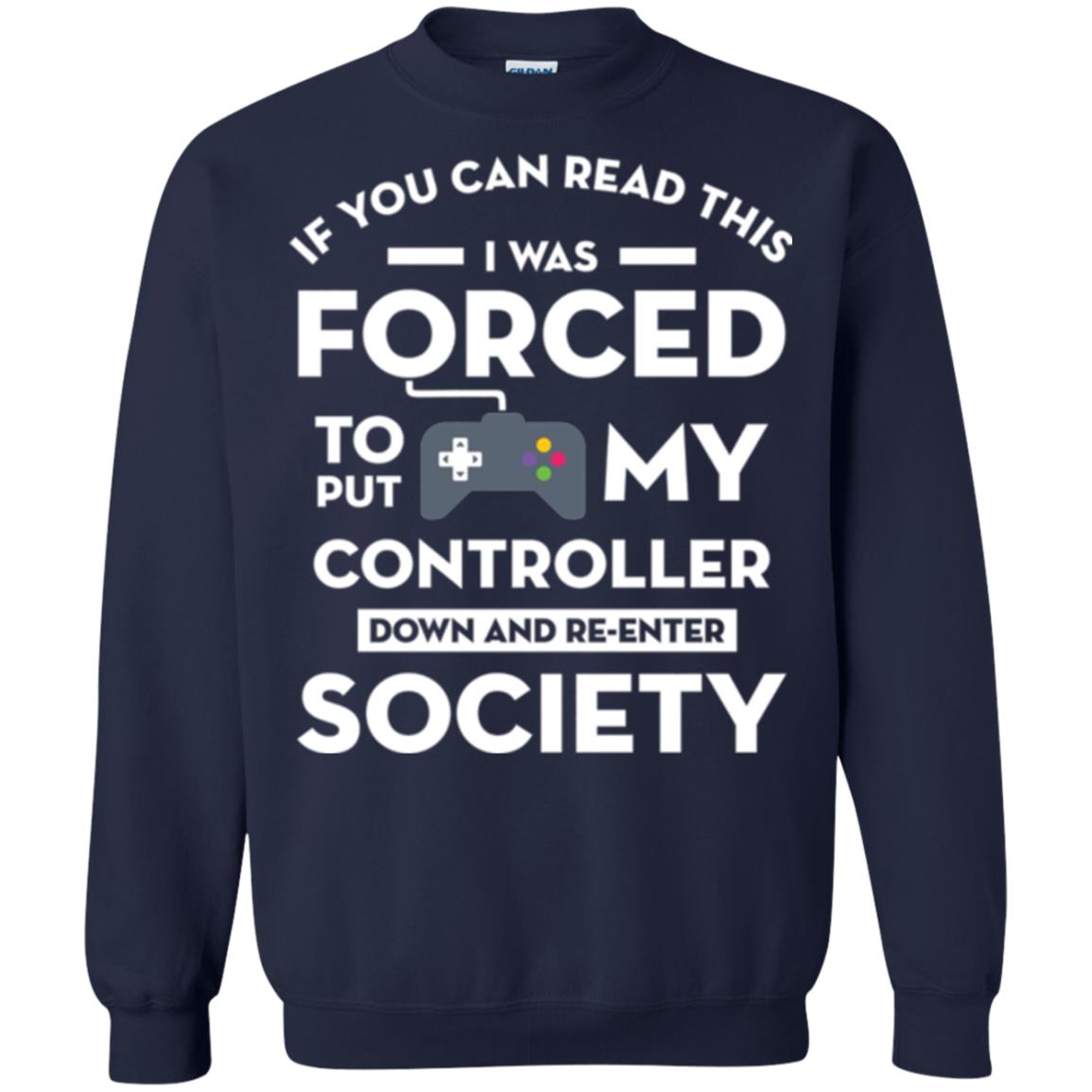 Gamer T-shirt If You Can Read This Navy