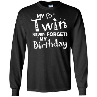 Family T-shirt My Twin Never Forgets My Birthday Black