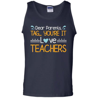 Dear Parents Tag You_re It Love Teachers Last Day Of School Shirt Navy